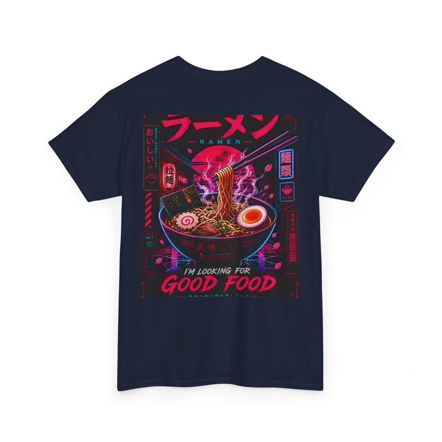 Ramen Night Graphic Tee — "I'm Looking for Good Food" Japanese Streetwear T-Shirt