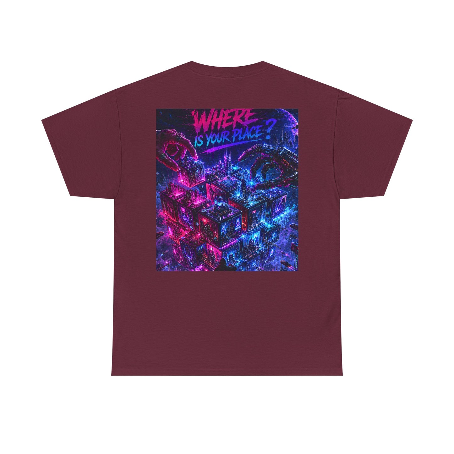 Graphic Tee — "Where Is Your Place?" Neon Cyberpunk Back Print