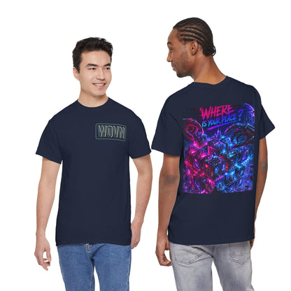Graphic Tee — "Where Is Your Place?" Neon Cyberpunk Back Print
