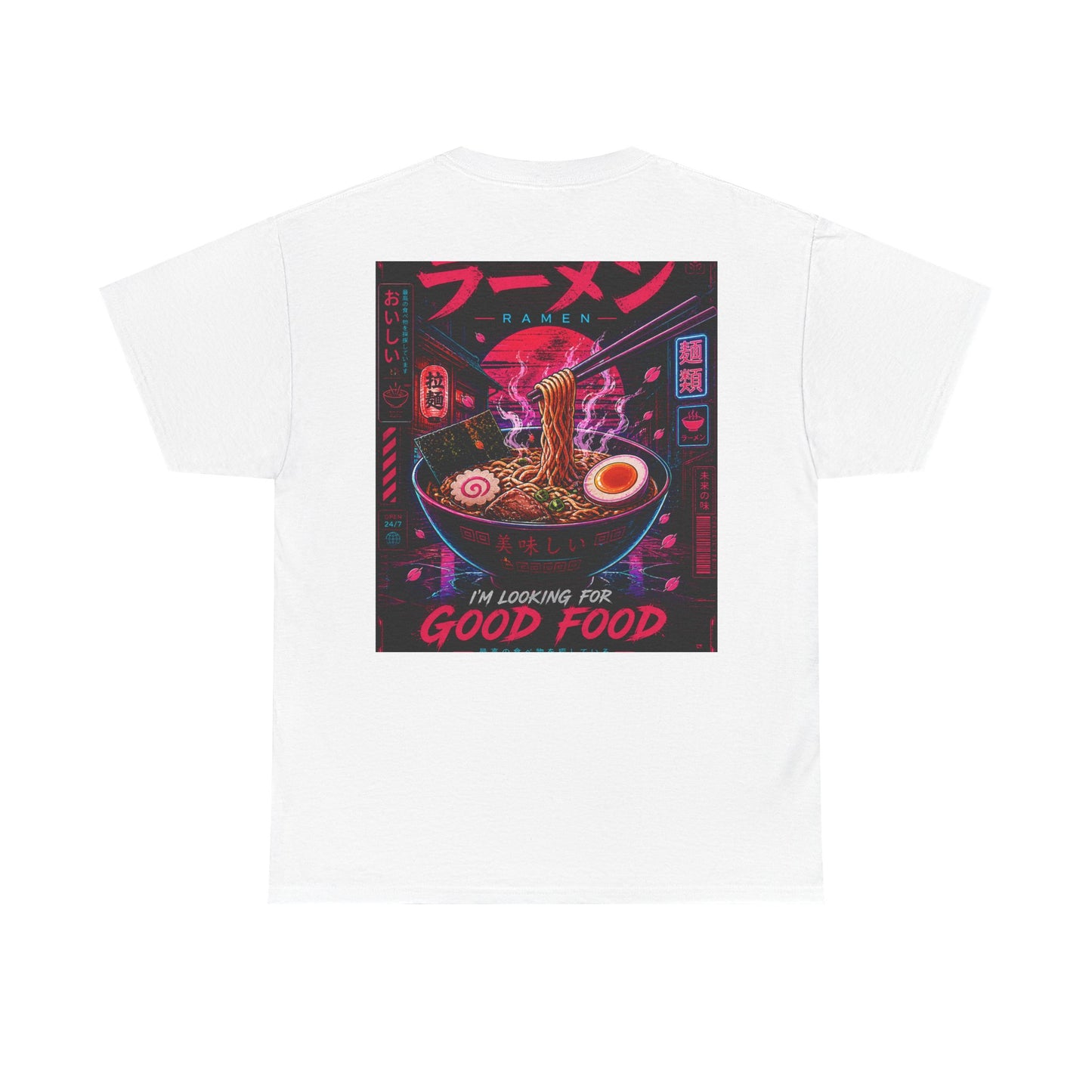 Ramen Night Graphic Tee — "I'm Looking for Good Food" Japanese Streetwear T-Shirt